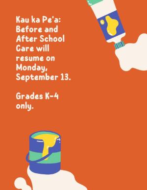 Kau ka Peʻa: Before/After School Care Resumes 9/13, Gr K-4